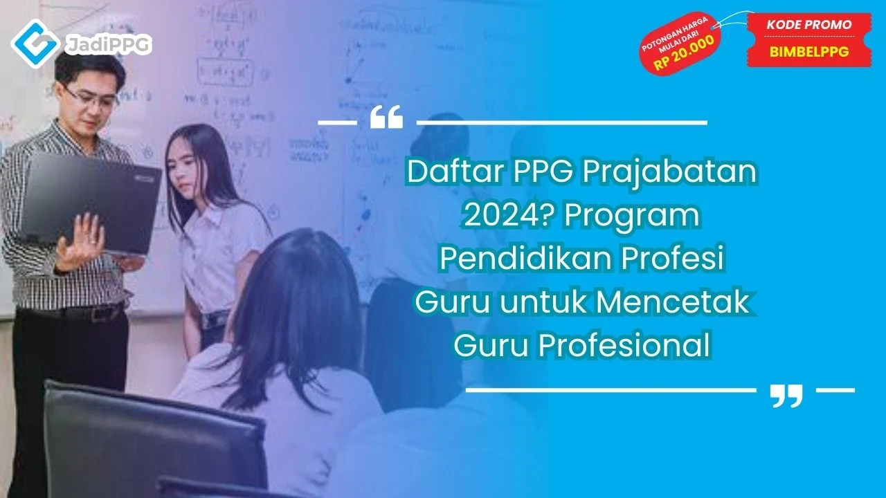 Daftar PPG Prajabatan 2024