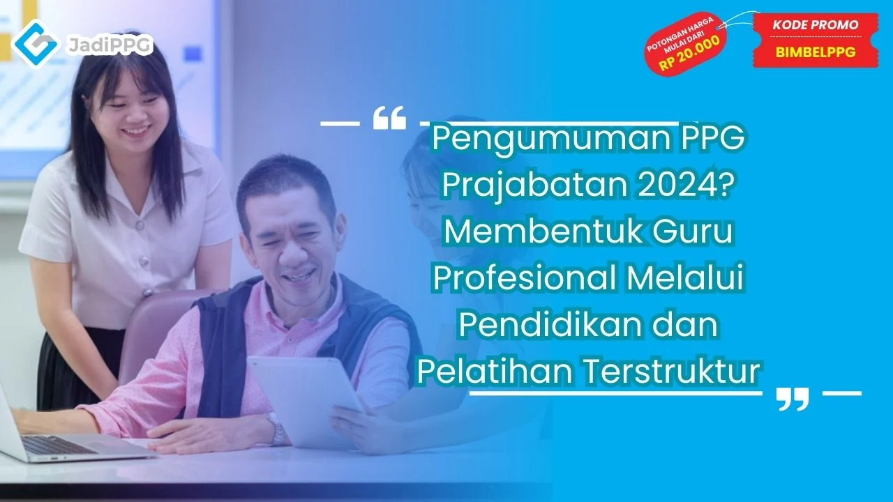 Pengumuman PPG Prajabatan 2024?