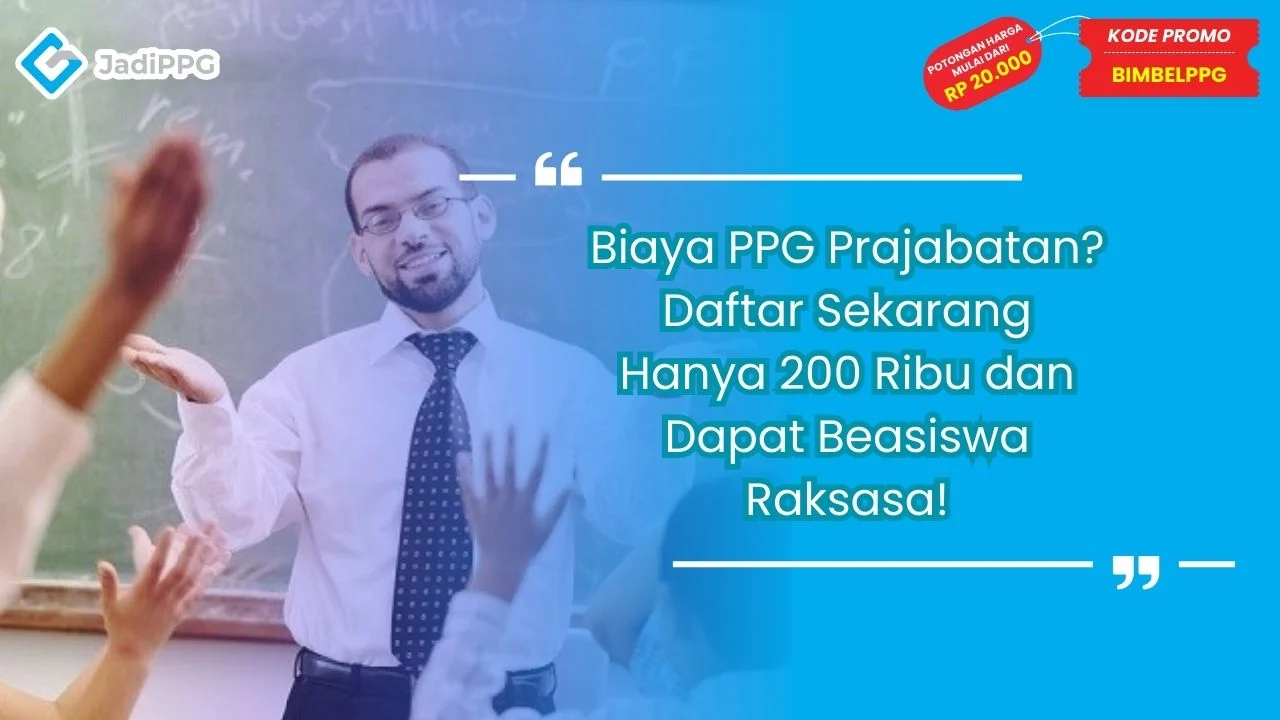 Biaya PPG Prajabatan