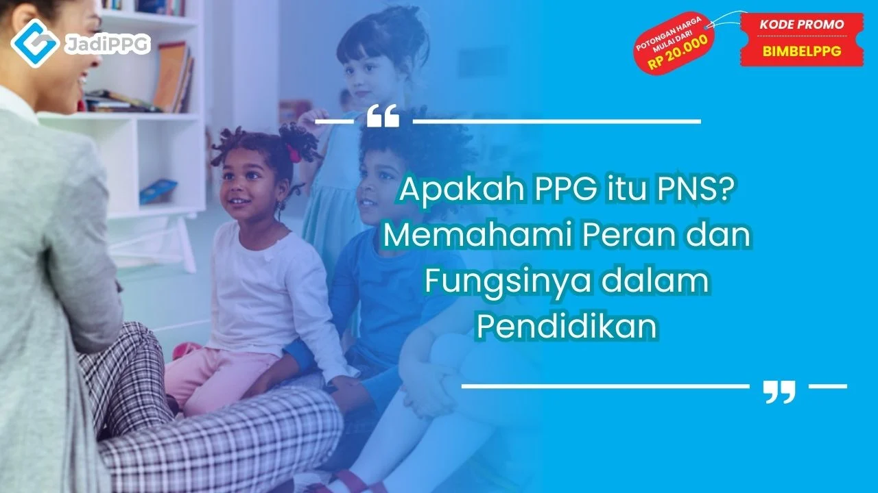 Apakah PPG itu PNS