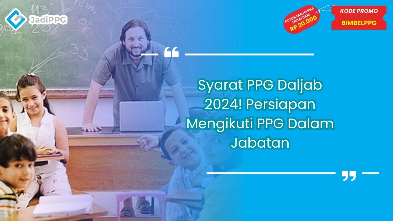 Syarat PPG Daljab 2024