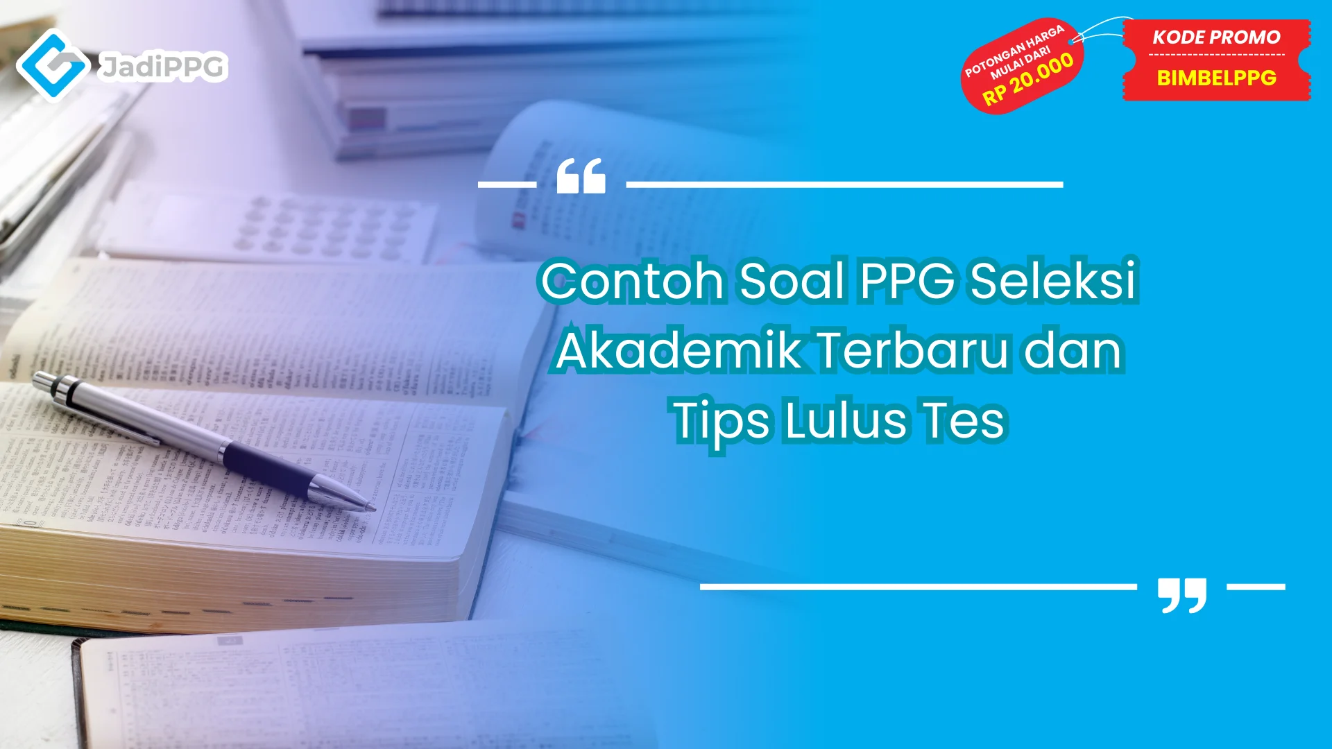 Contoh Soal PPG Seleksi Akademik