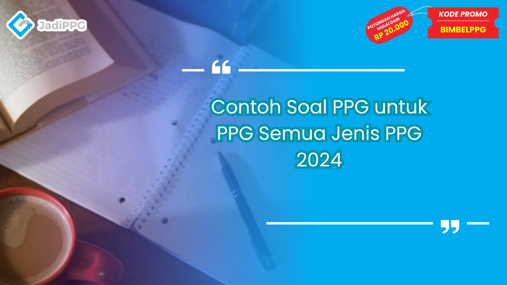 Contoh Soal PPG Tes Prajabatan