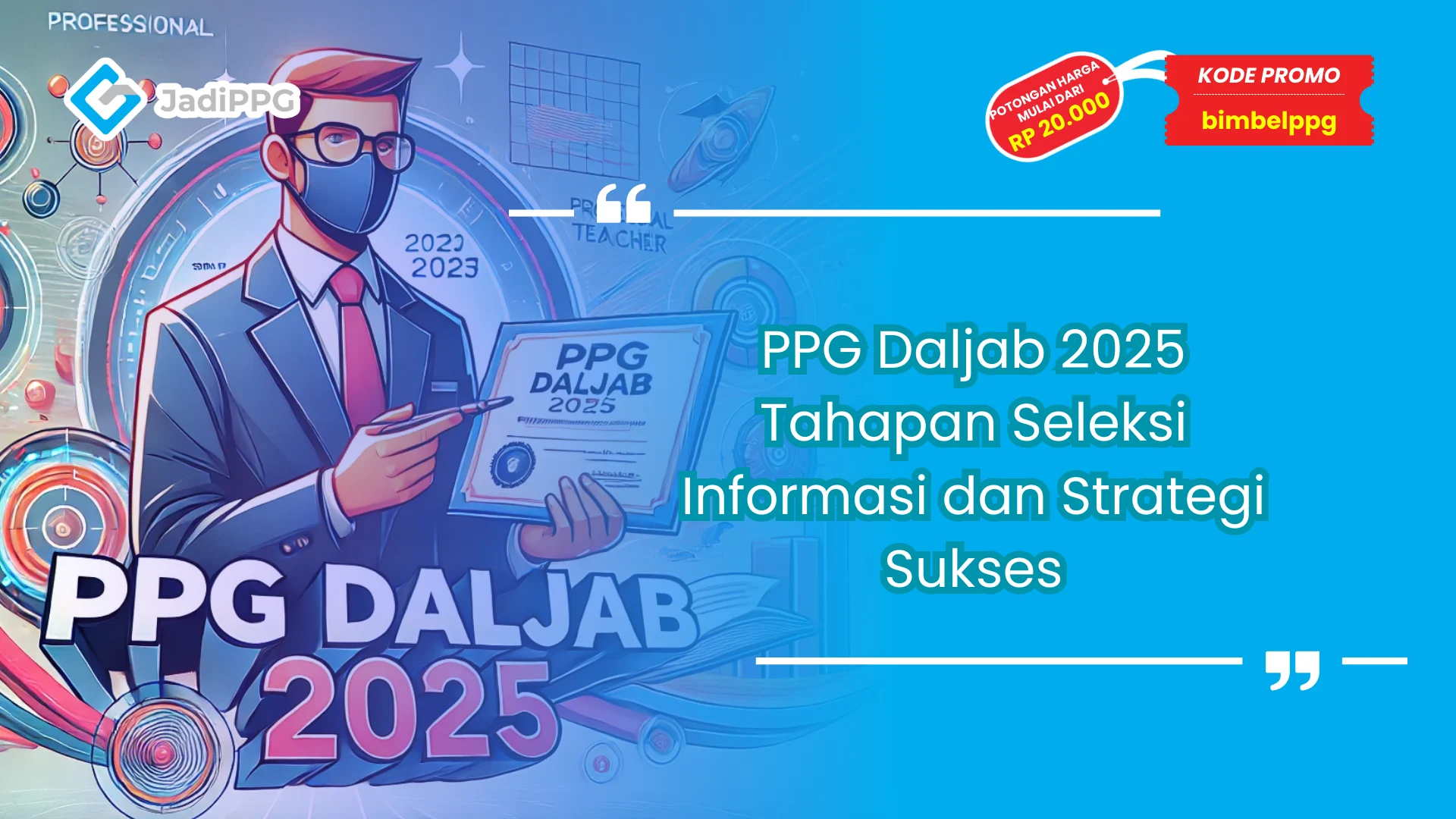 PPG Daljab 2025 Tahapan Seleksi Informasi dan Strategi Sukses