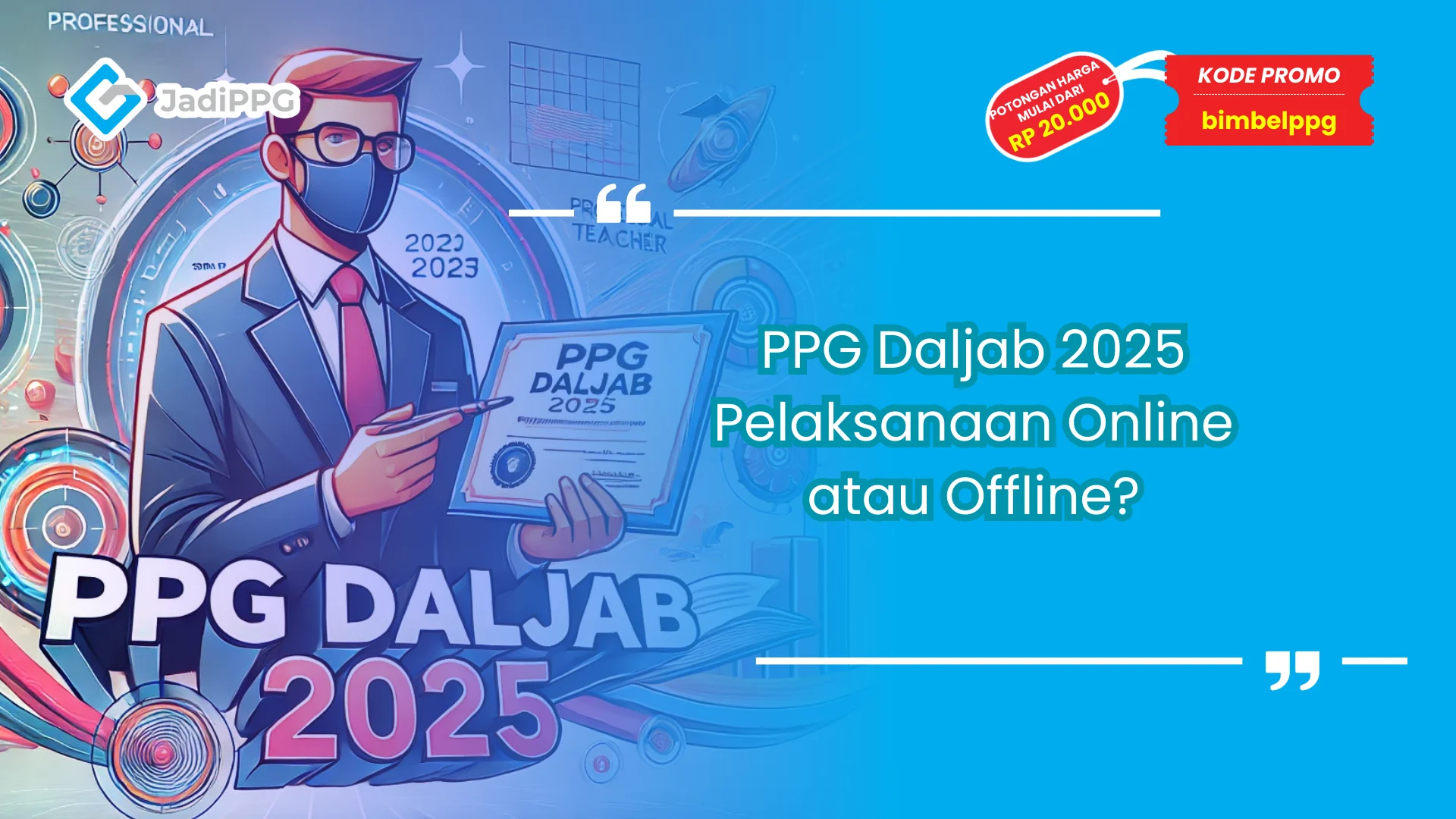 PPG Daljab 2025: Pelaksanaan Online atau Offline