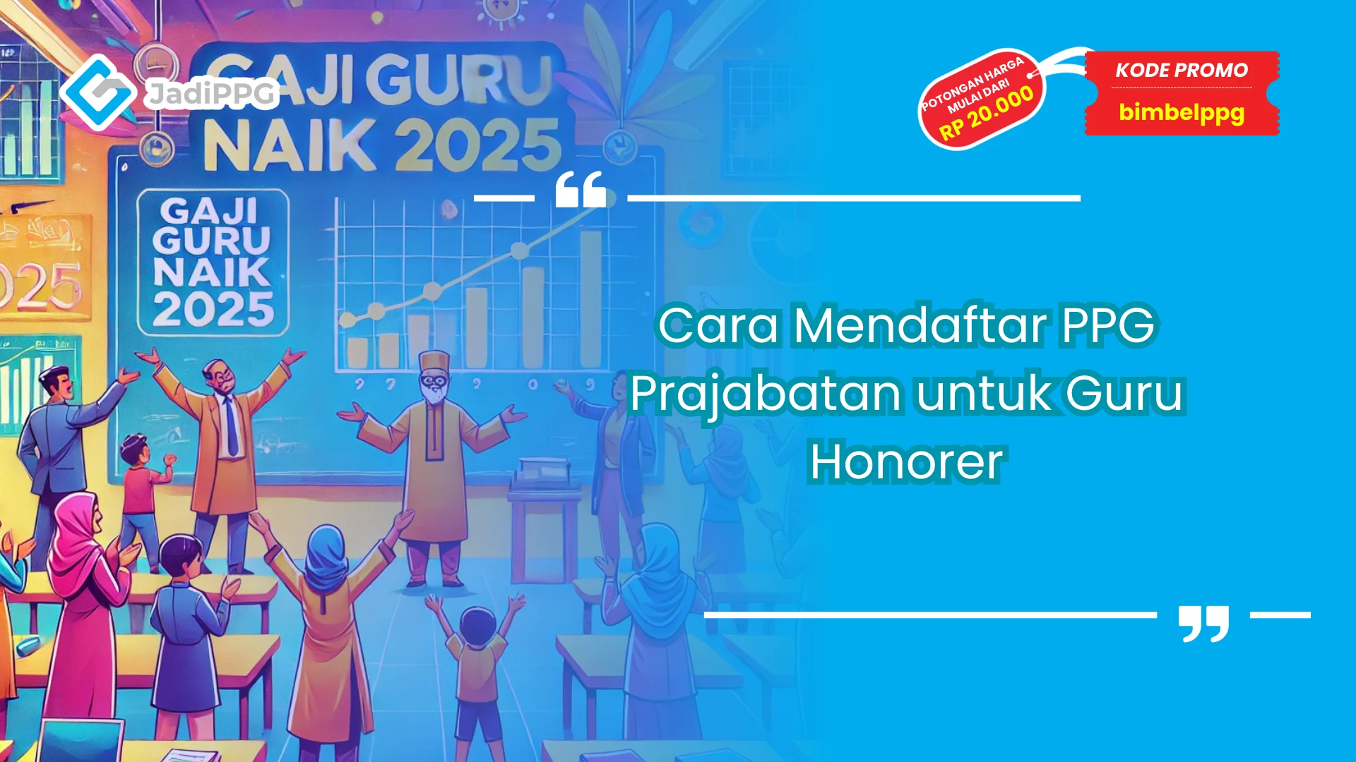 Cara Mendaftar PPG Prajabatan untuk Guru Honorer -