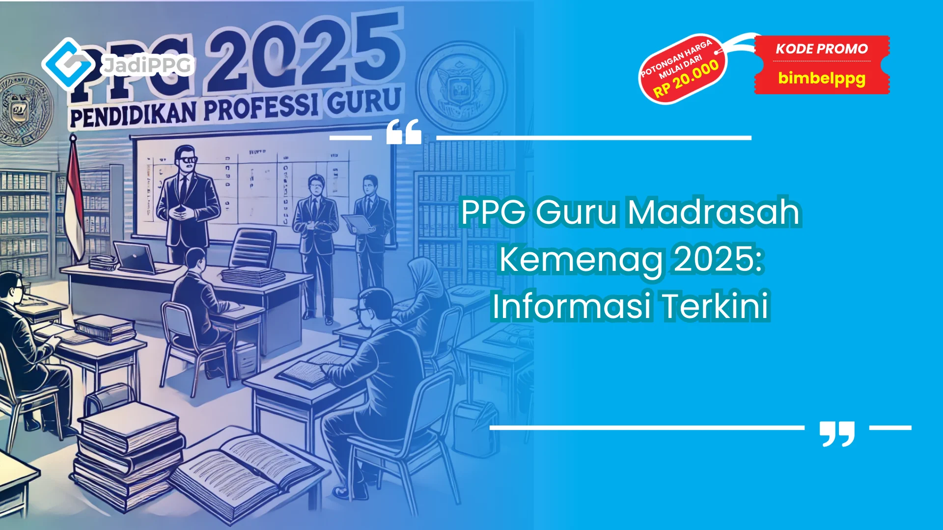 PPG Guru Madrasah Kemenag 2025
