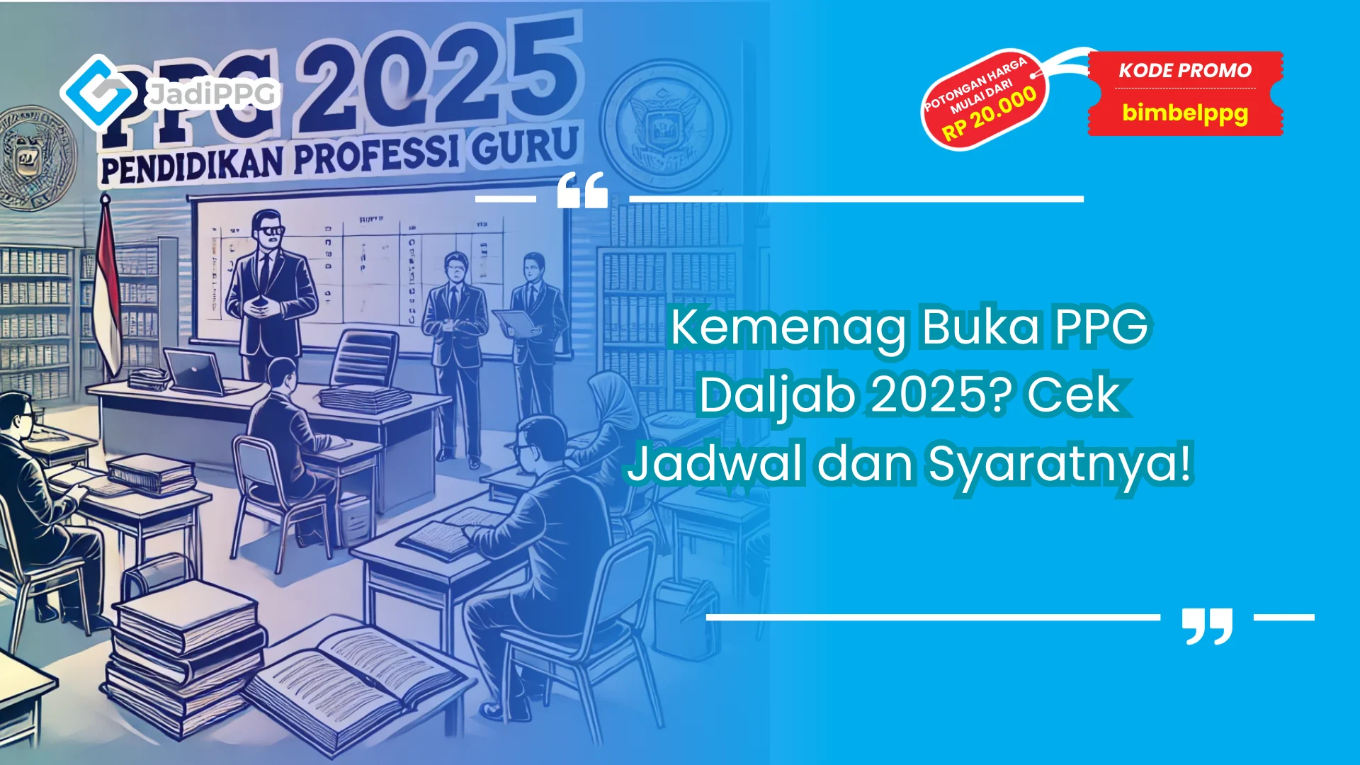Kemenag Buka PPG Daljab 2025