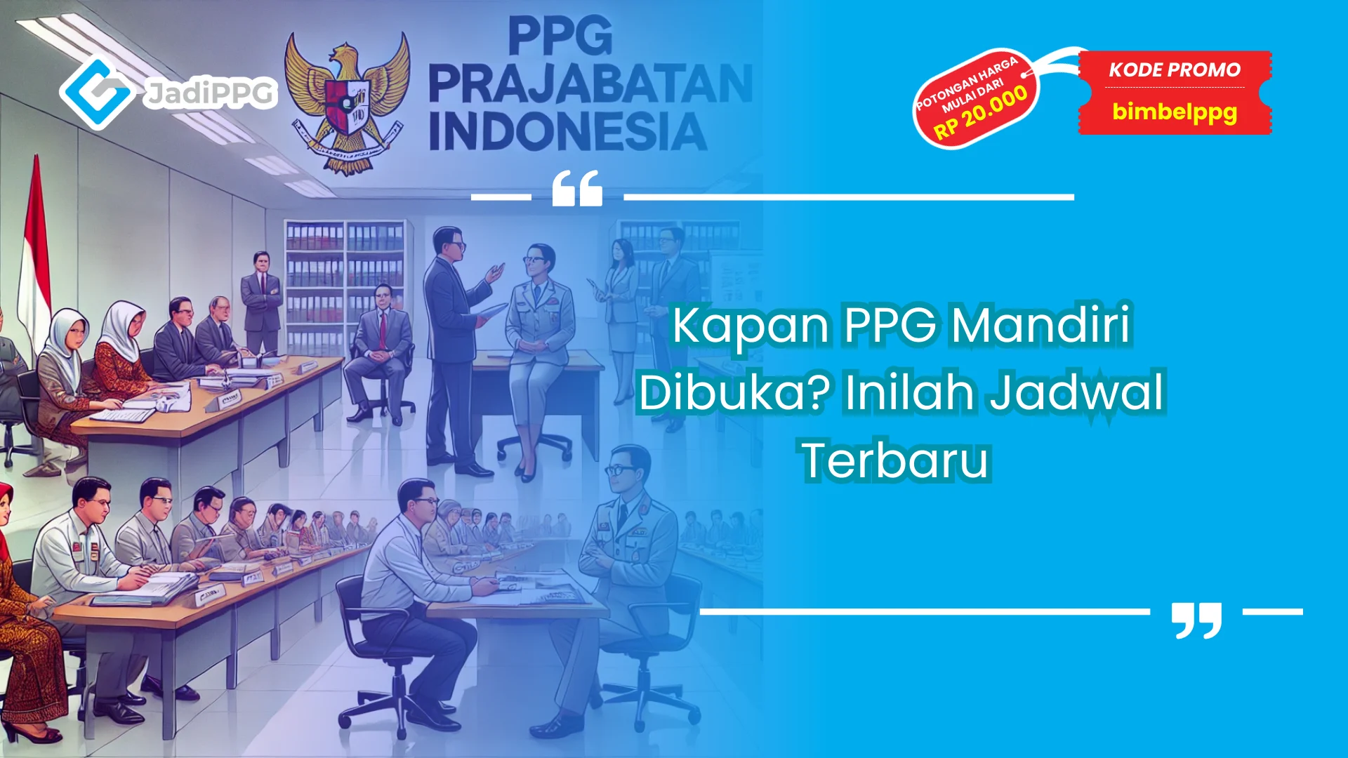 Kapan ppg mandiri dibuka