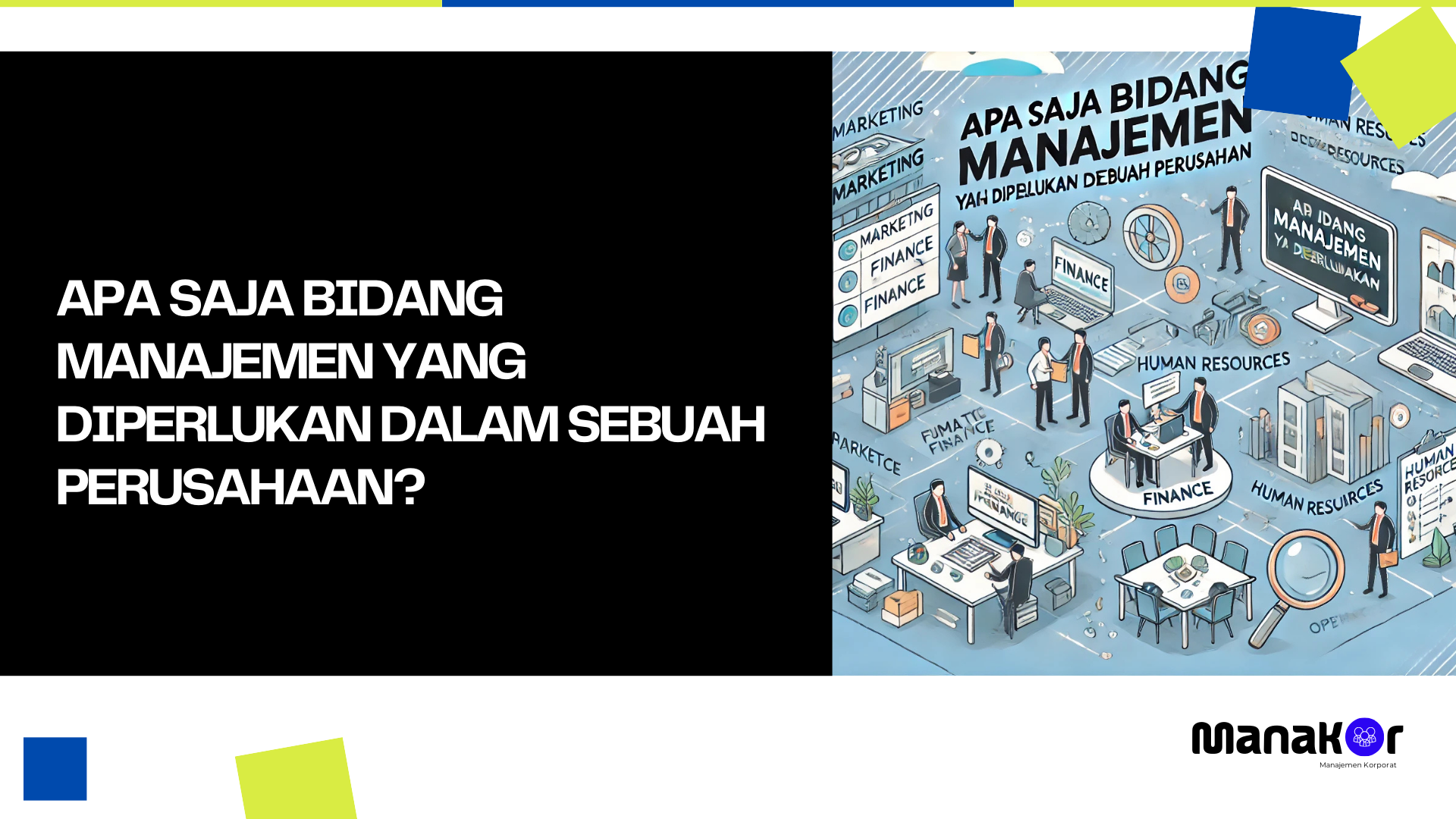 Apa saja Bidang Manajemen yang diperlukan dalam Sebuah Perusahaan