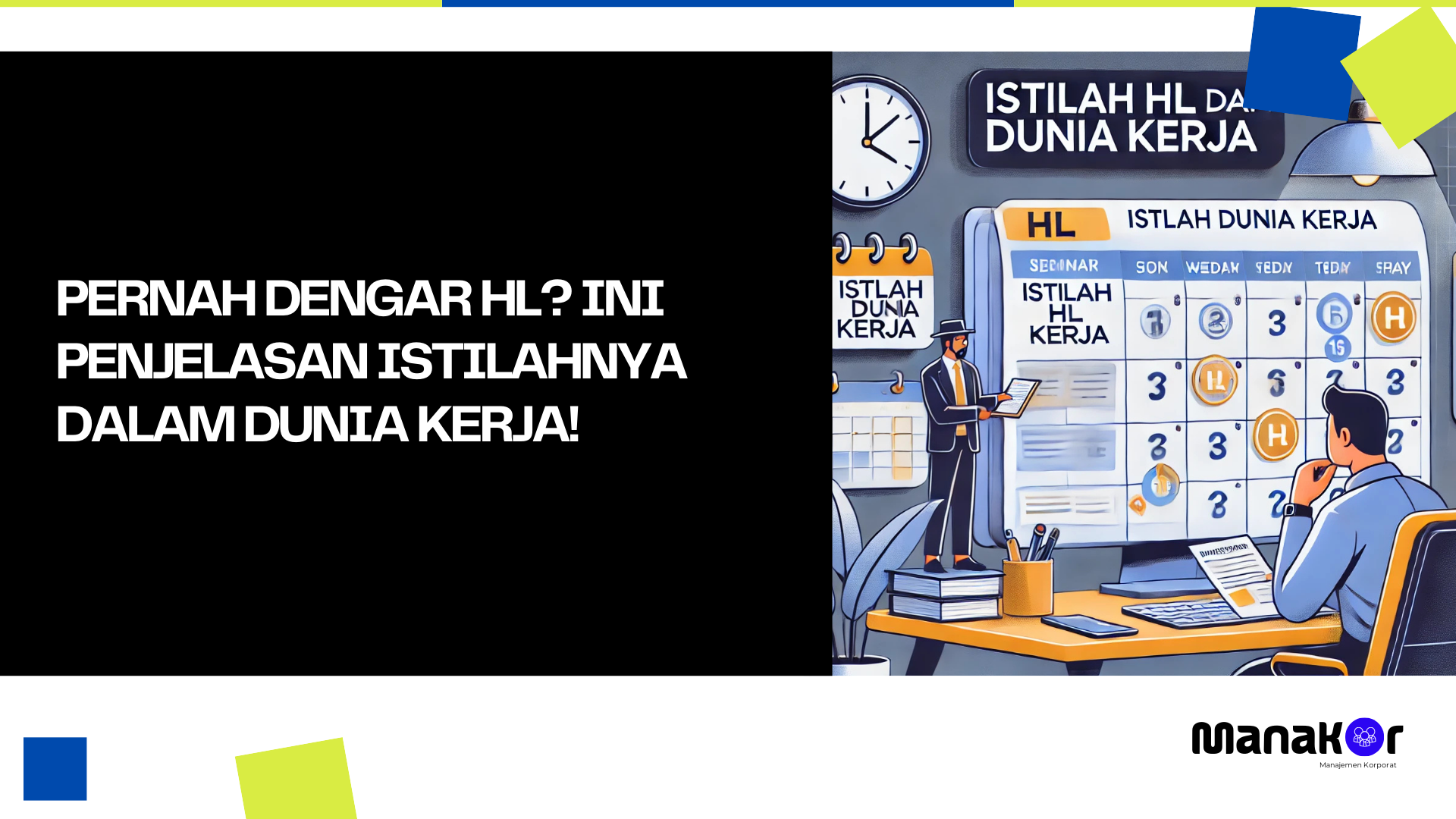 Istilah HL dalam Dunia Kerja