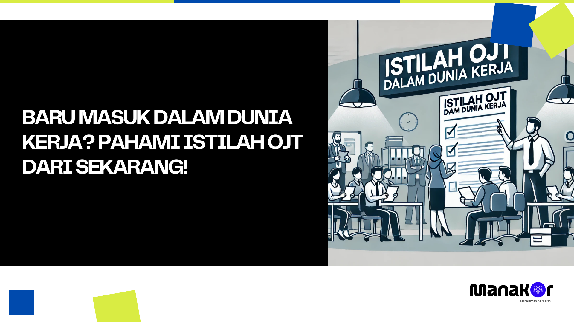 Istilah OJT dalam Dunia Kerja