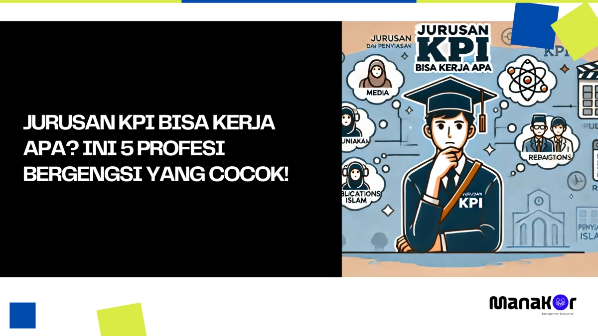 Jurusan KPI Bisa Kerja Apa