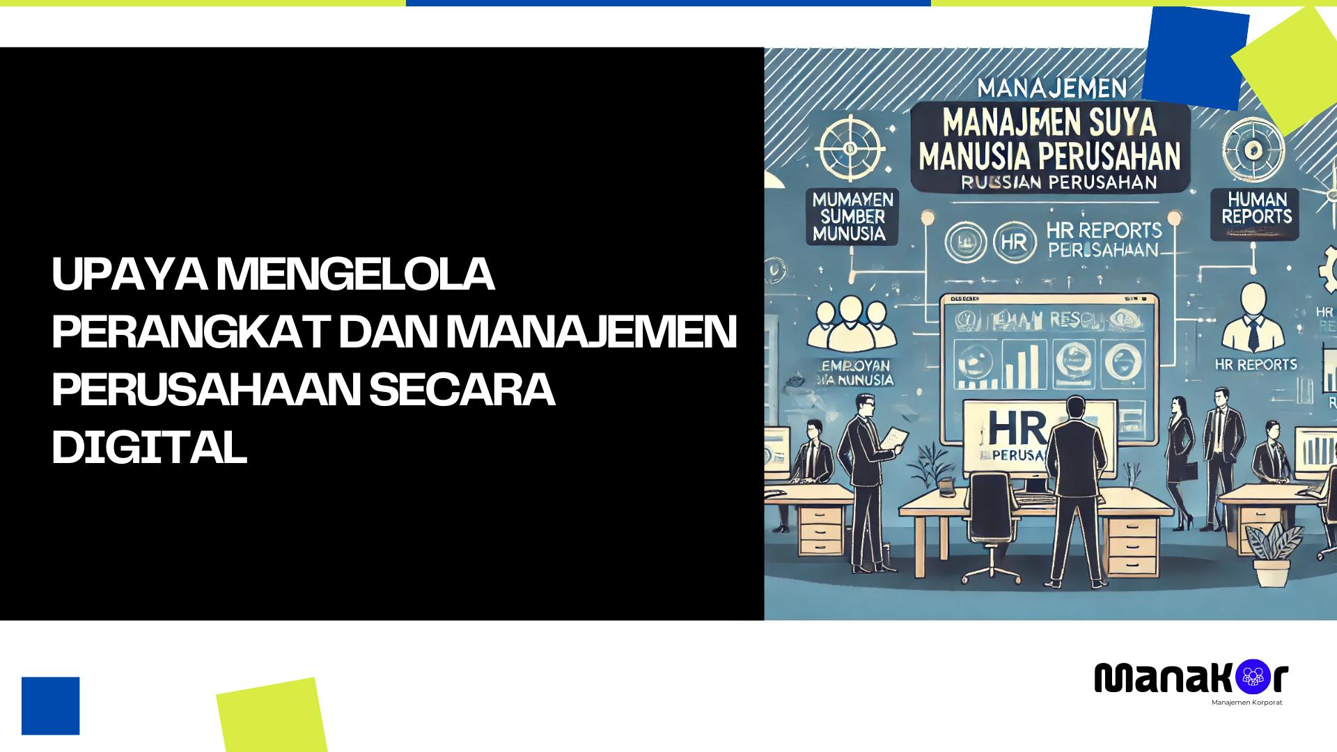 Upaya Mengelola Perangkat dan Manajemen Perusahaan Secara Digital