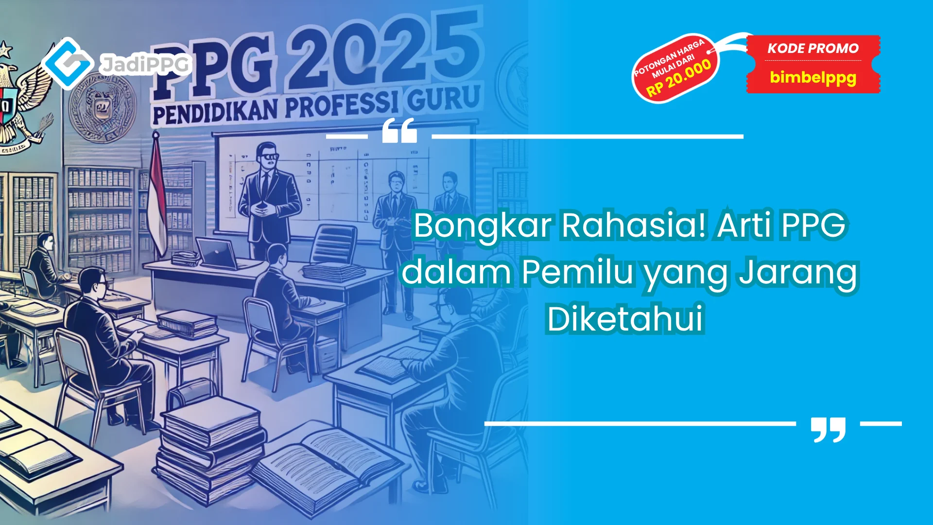 Arti ppg dalam pemilu