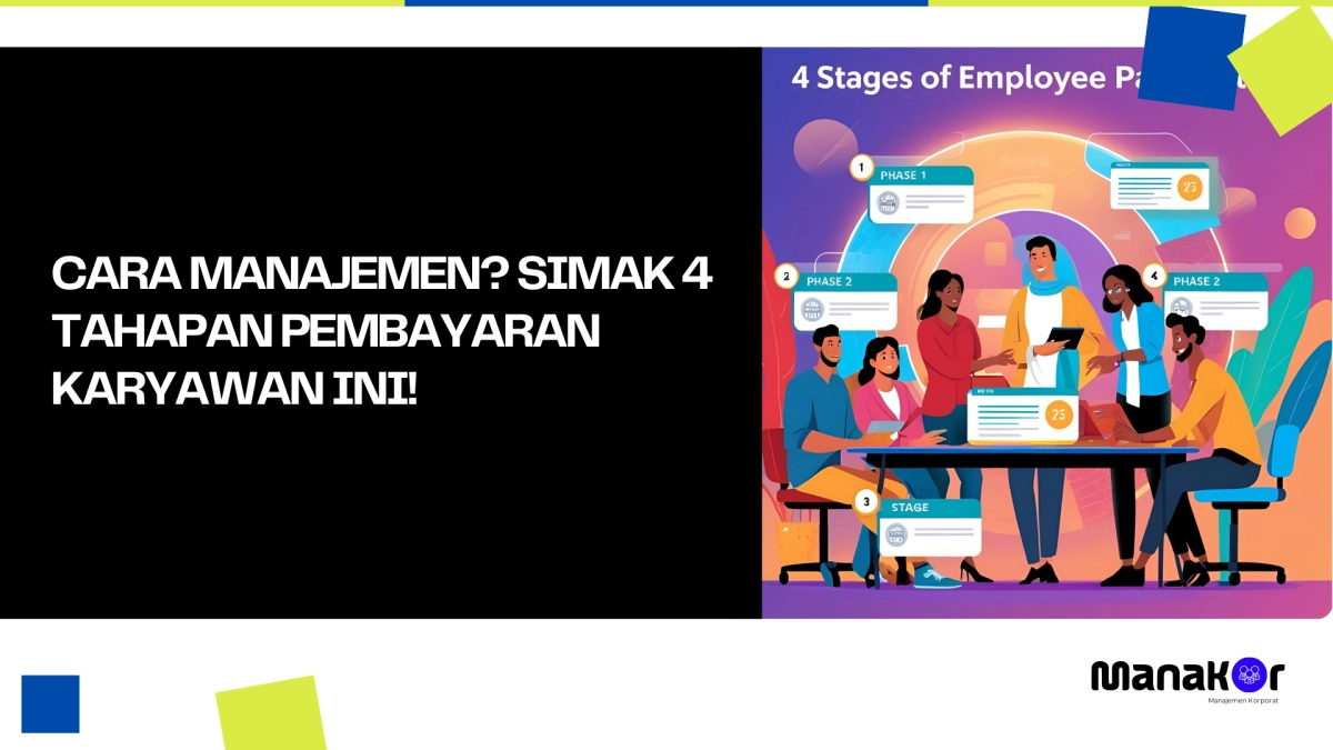 4 Tahapan Pembayaran Karyawan