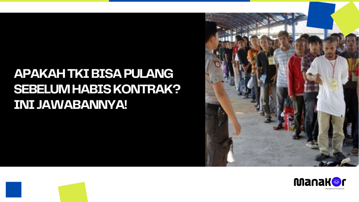 Apakah TKI Bisa Pulang Sebelum Habis Kontrak