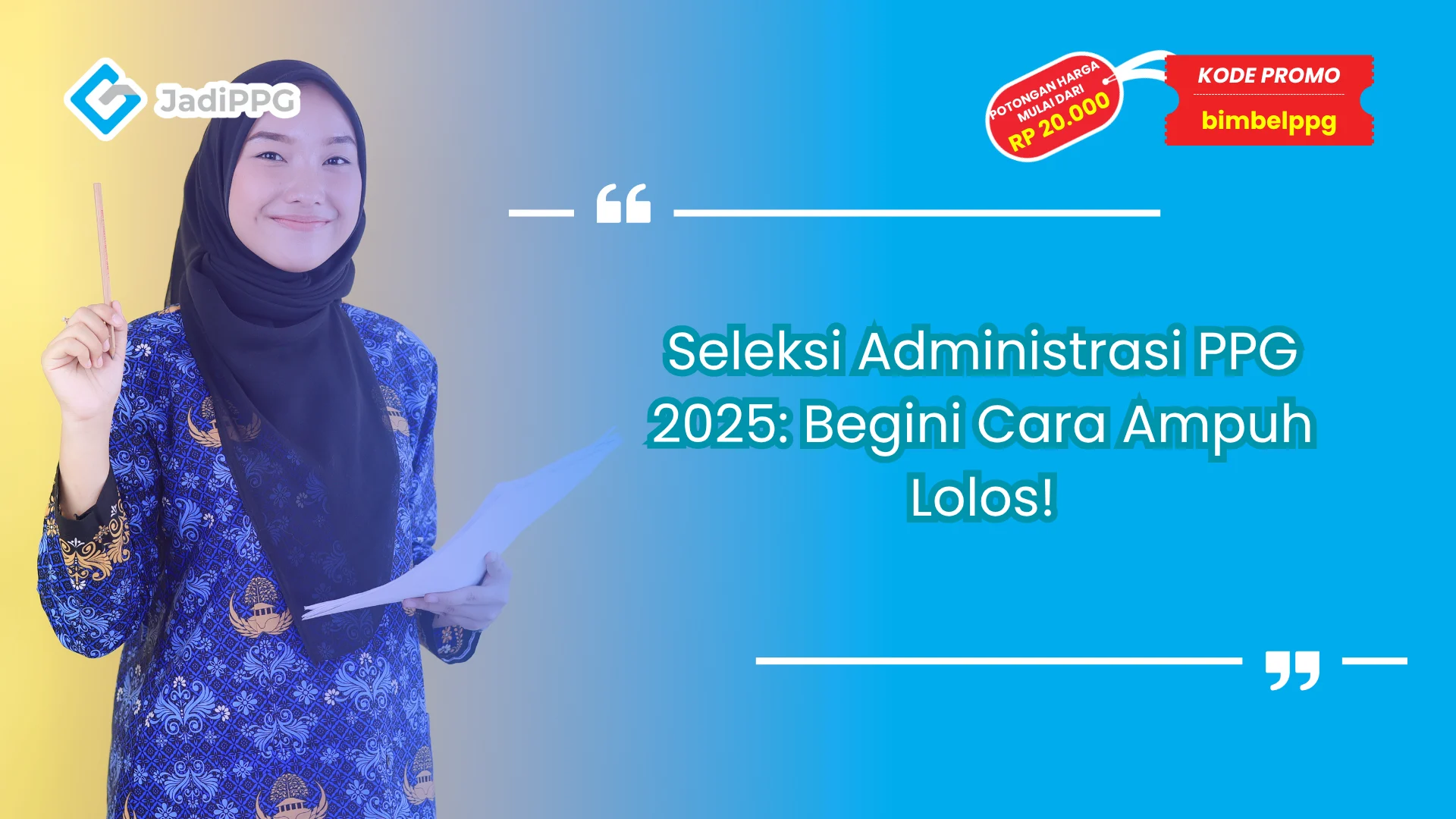 Seleksi administrasi ppg 2025