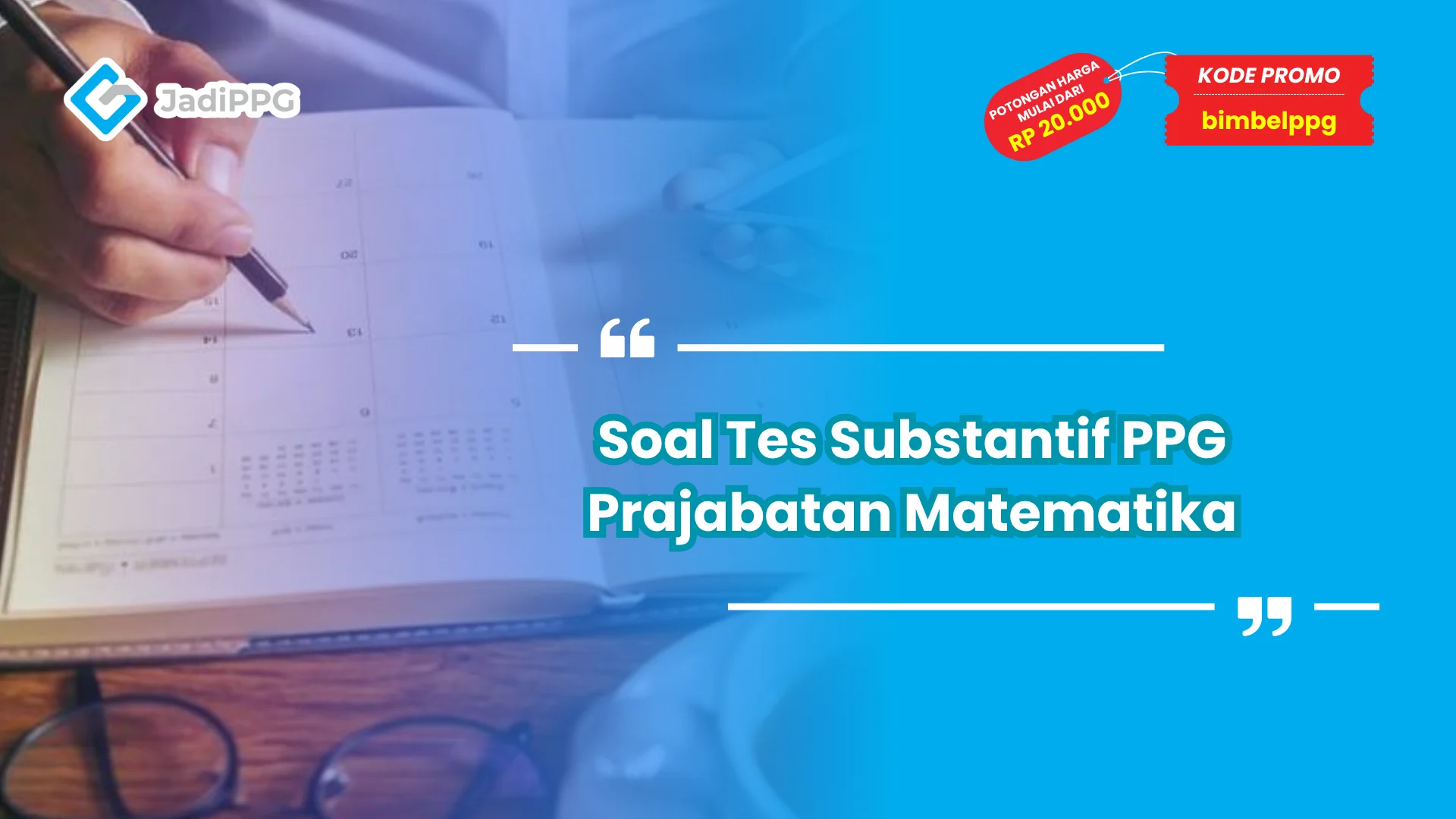 Soal Tes Substantif PPG Prajabatan Matematika, Prediksi Terbaru!