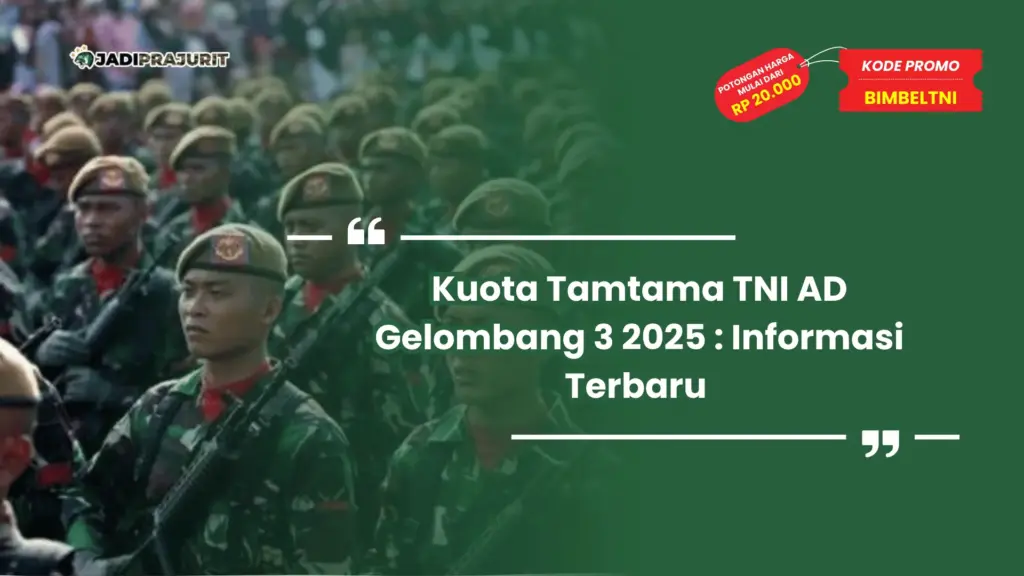 Kuota Tamtama TNI AD Gelombang 3 2025