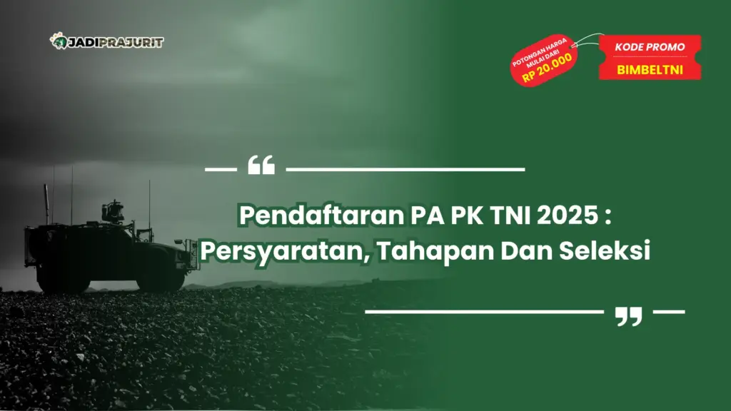Pendaftaran PA PK TNI 2025