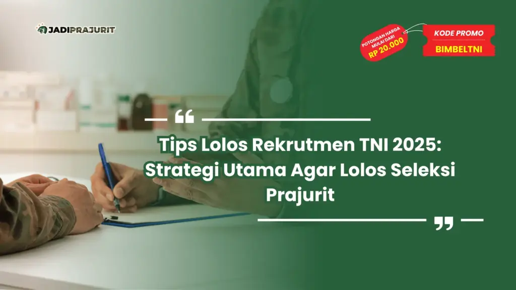 Tips Lolos Rekrutmen TNI