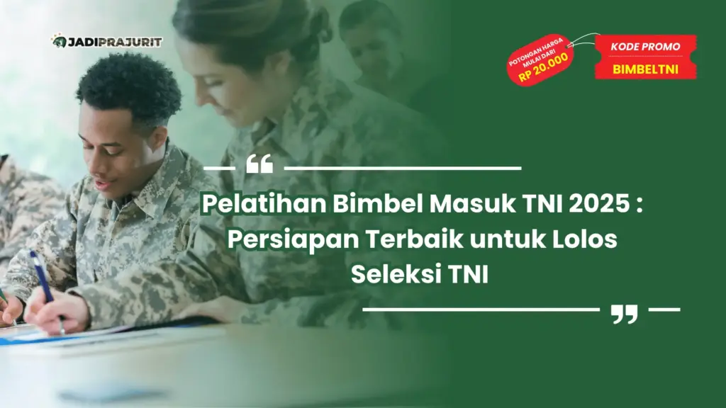 Pelatihan Bimbel Masuk TNI 2025