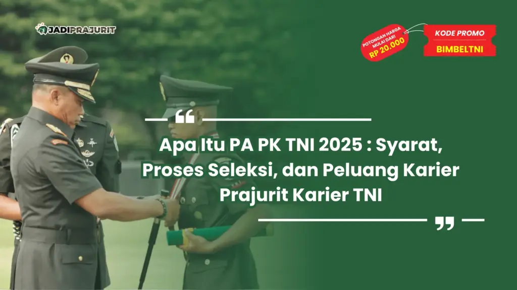 Apa itu PA PK TNI 2025