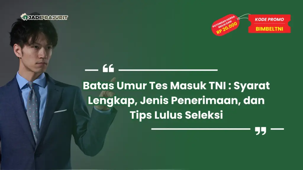 Batas Umur Tes Masuk TNI