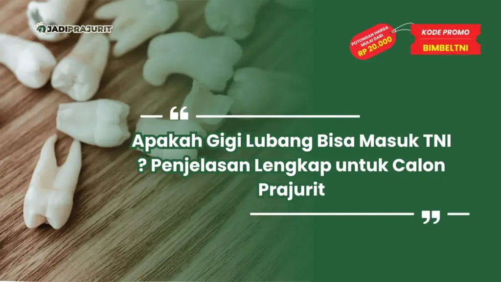 Apakah Gigi Lubang Bisa Masuk TNI