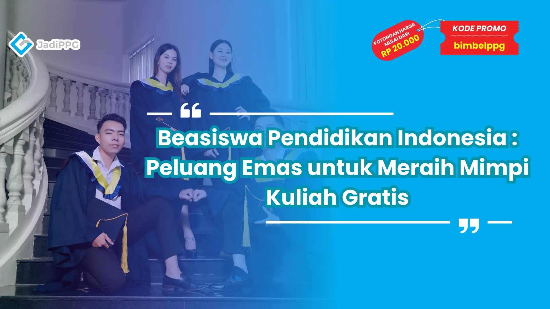 Beasiswa Pendidikan Indonesia : Peluang Emas untuk Meraih Mimpi Kuliah Gratis