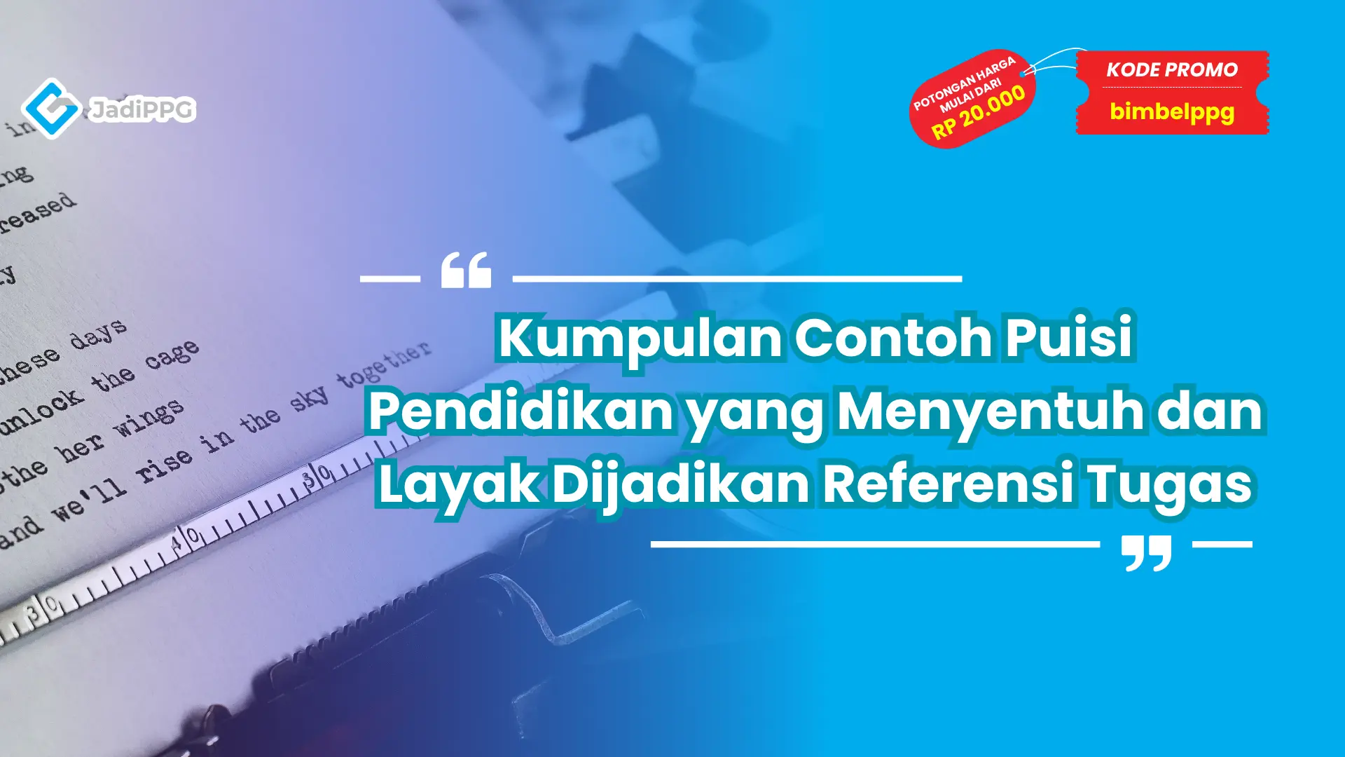Kumpulan Contoh Puisi Pendidikan yang Menyentuh dan Layak Dijadikan Referensi Tugas