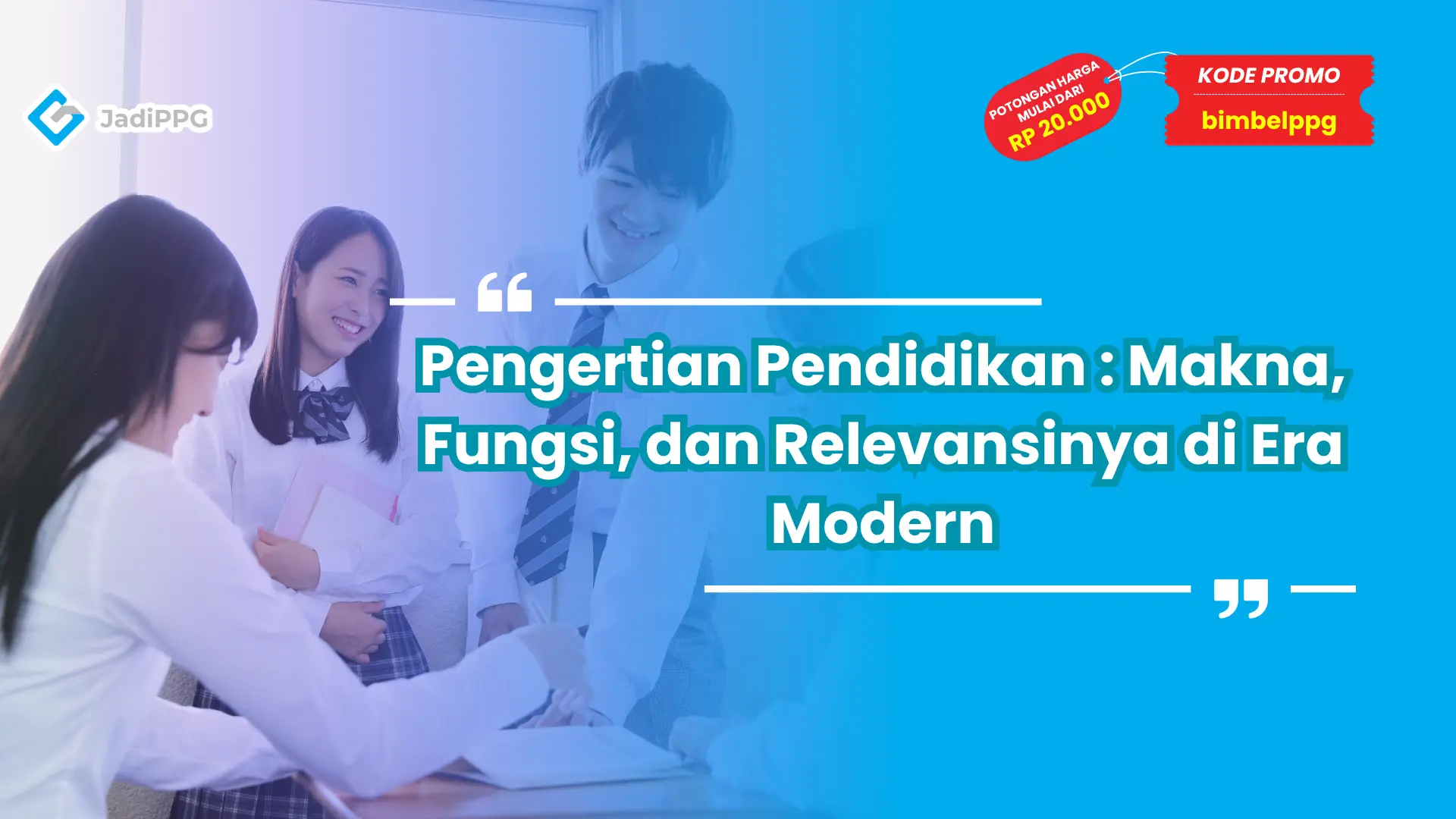 Pengertian Pendidikan : Makna, Fungsi, dan Relevansinya di Era Modern