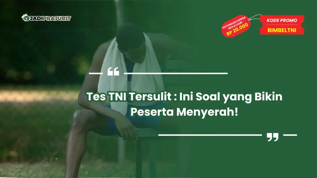 Tes TNI Tersulit