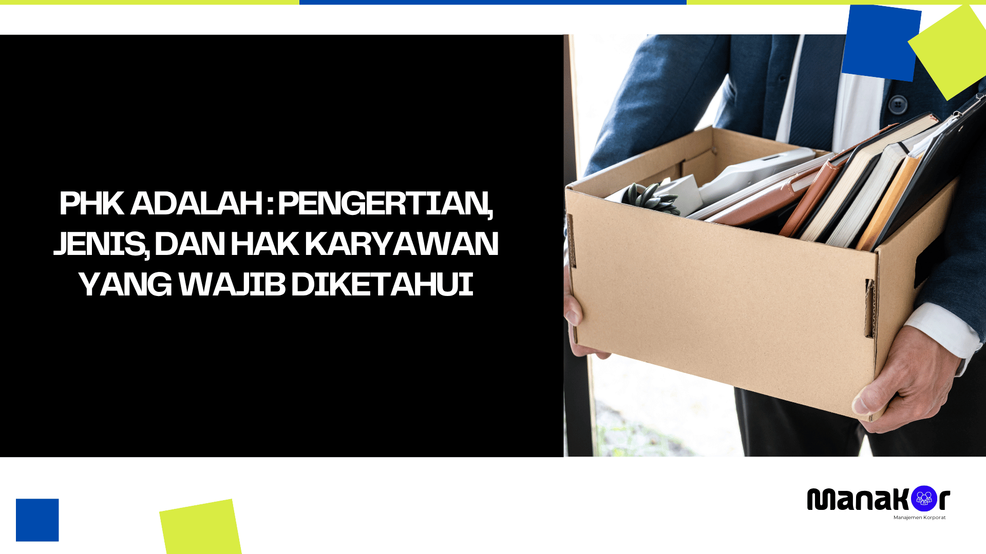 PHK adalah