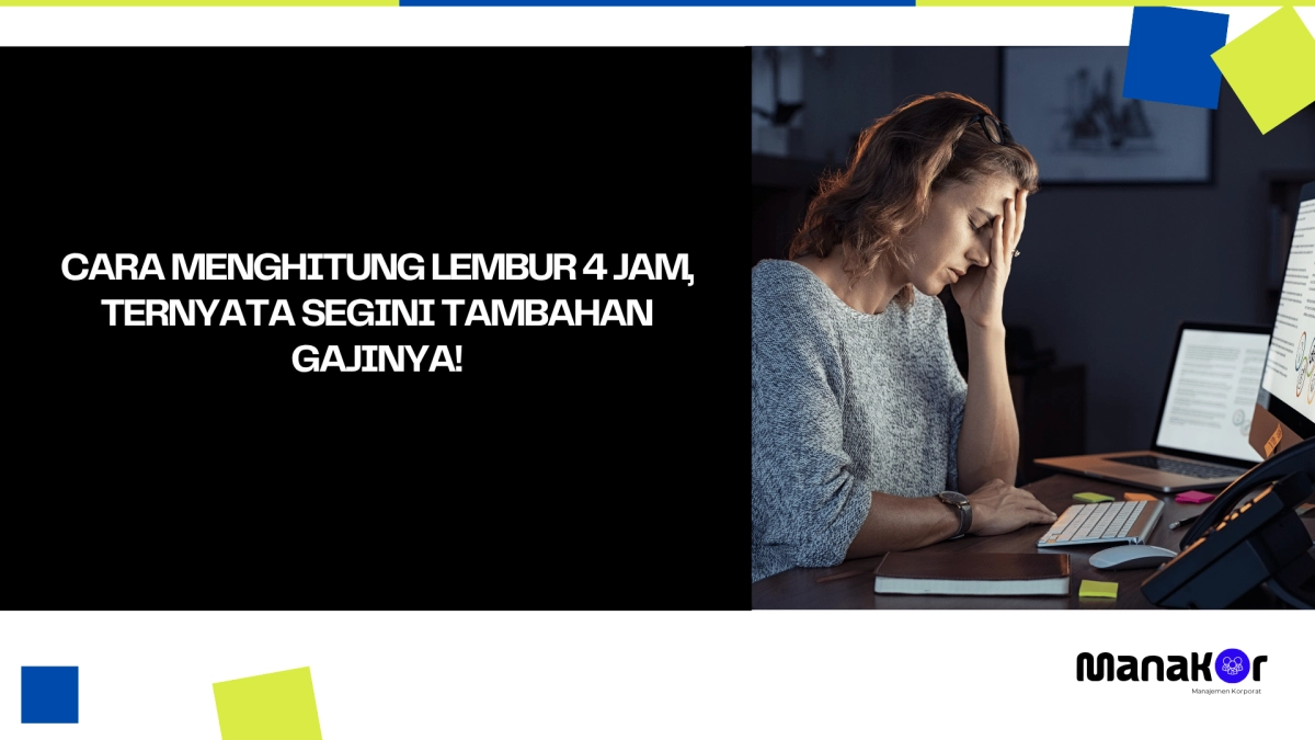 Cara Menghitung Lembur 4 Jam