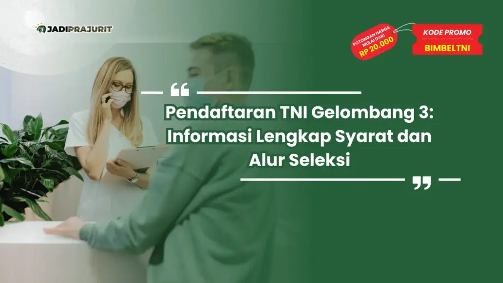 Pendaftaran TNI Gelombang 3