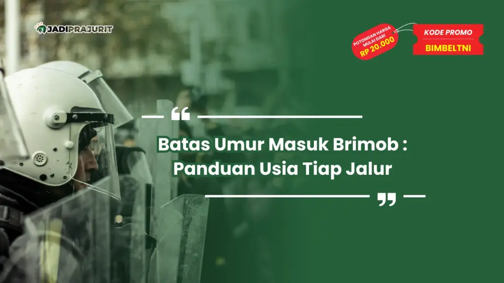 Batas Umur Masuk Brimob