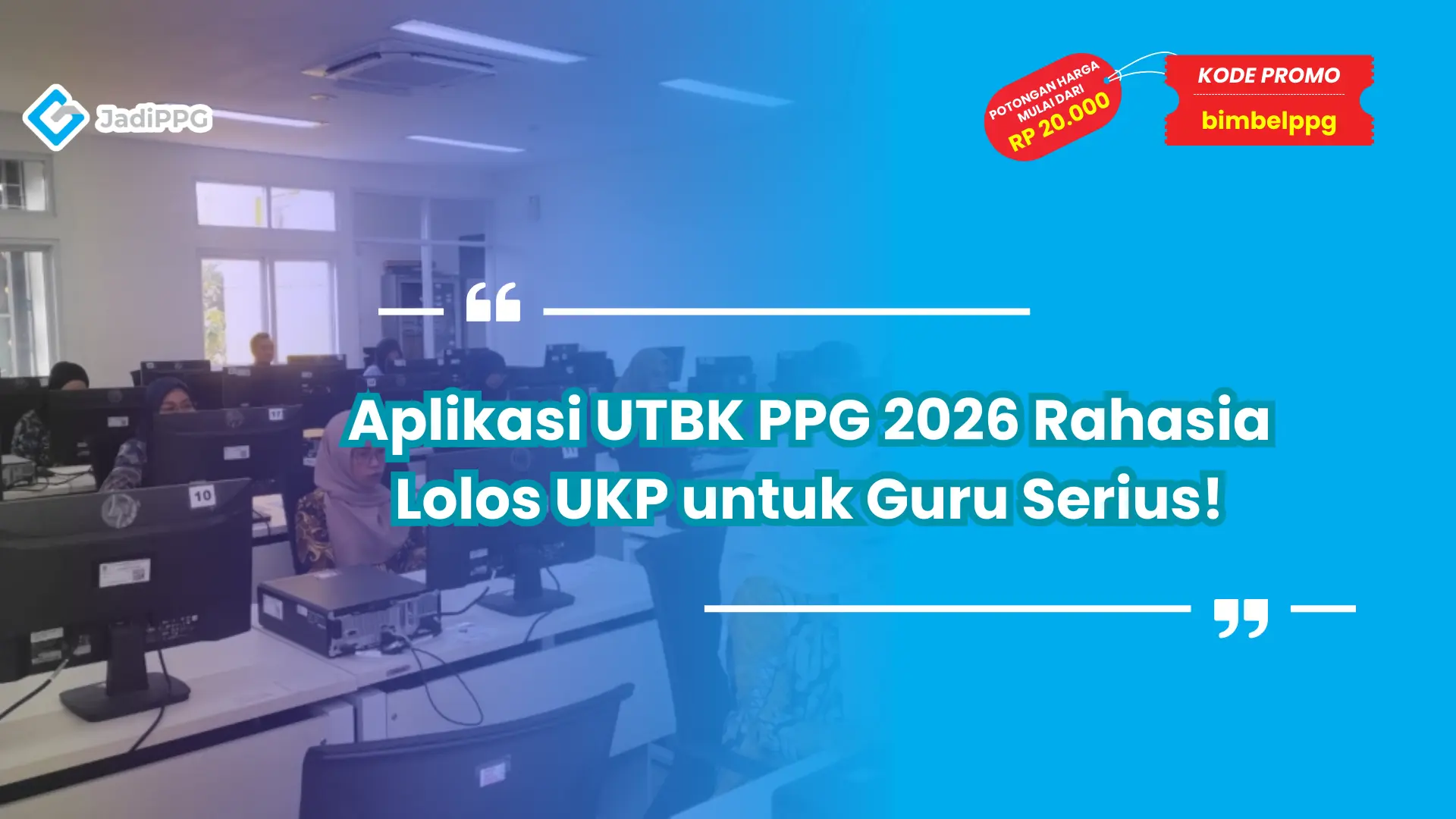 aplikasi utbk ppg 2026