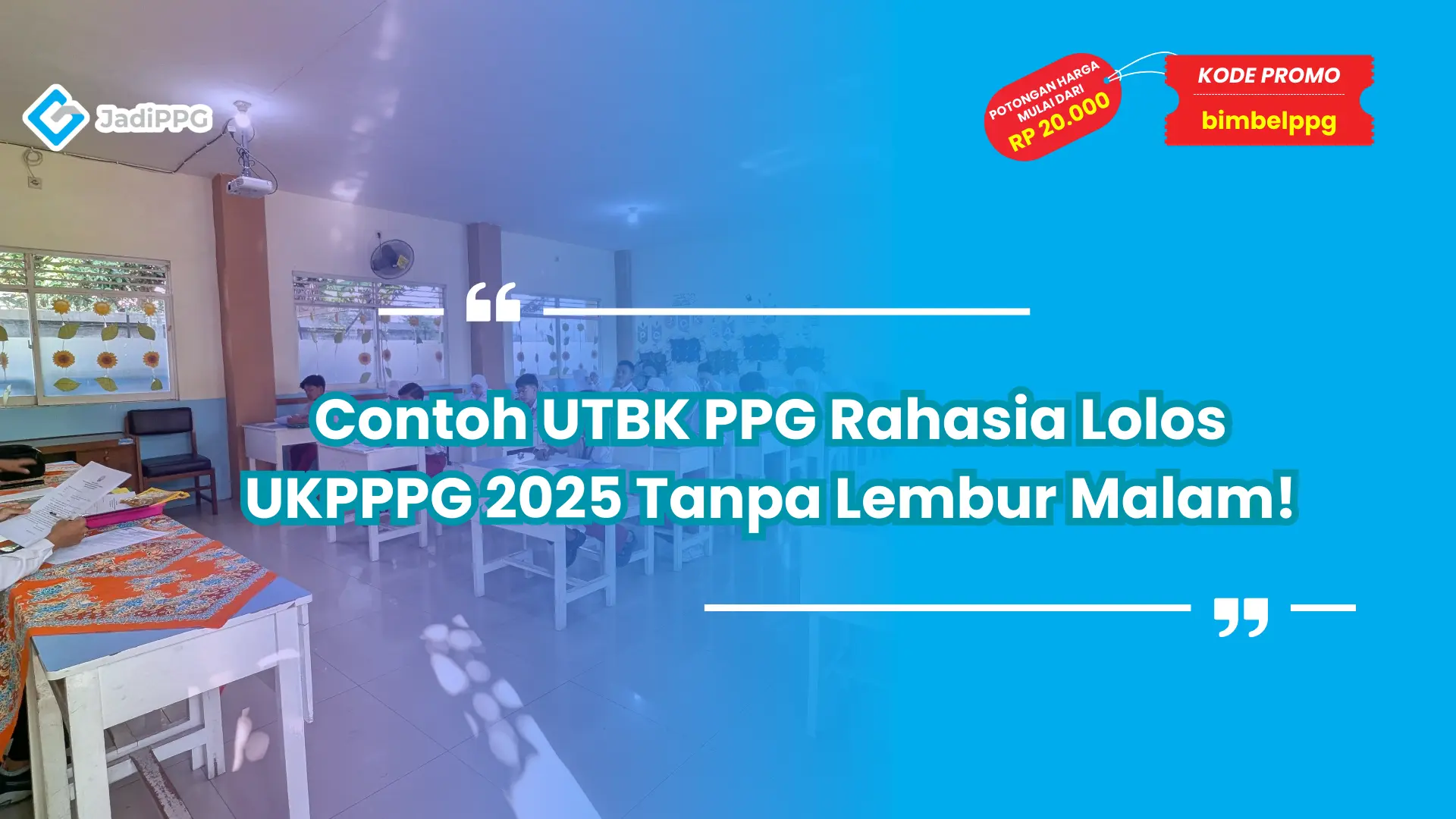 Contoh UTBK PPG