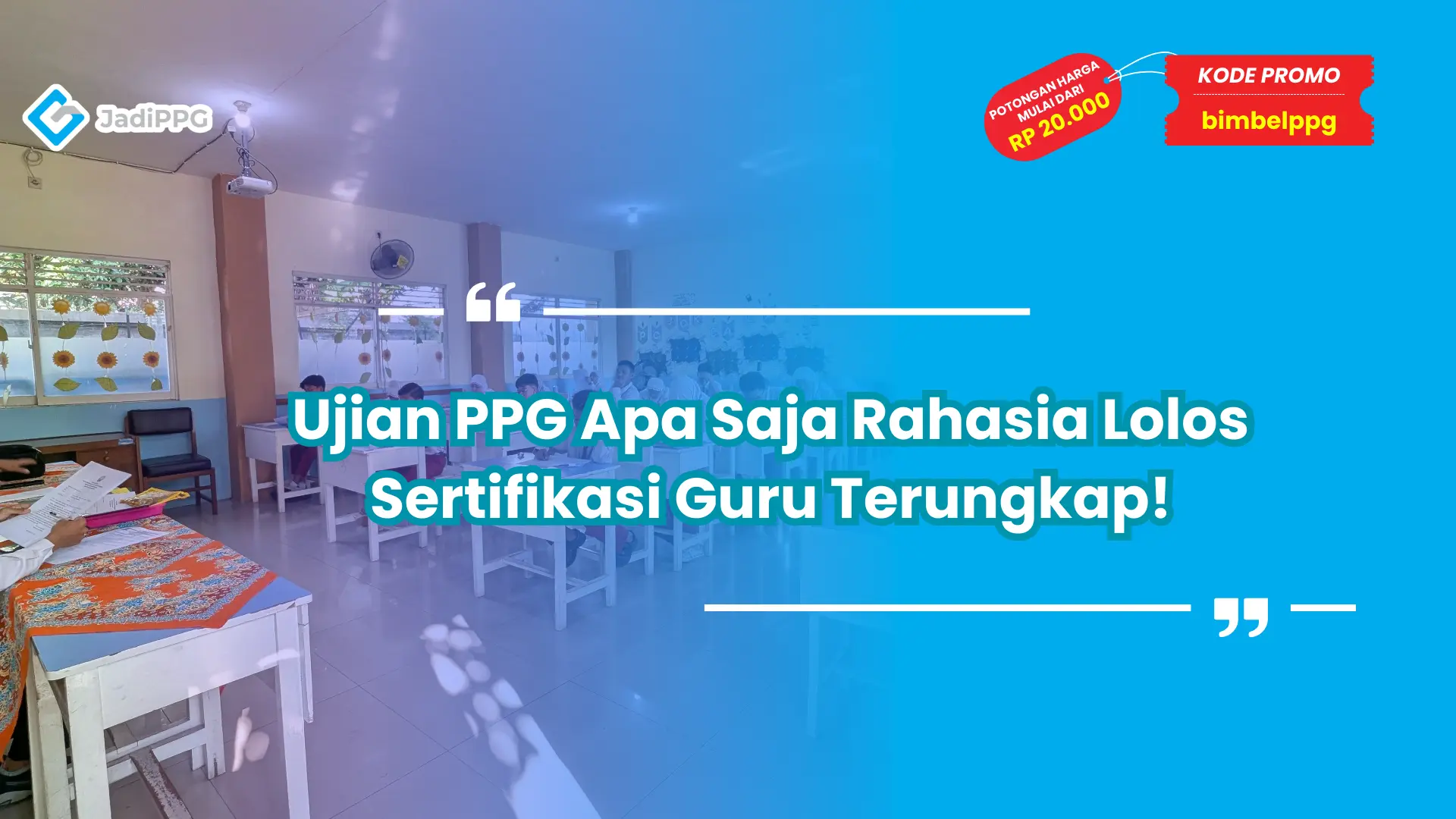 Ujian PPG Apa Saja