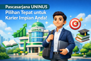 pascasarjana uninus Pilihan Tepat untuk Karier Impian Anda!