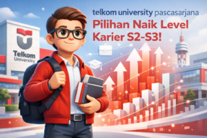 telkom university pascasarjana Pilihan Naik Level Karier S2-S3!