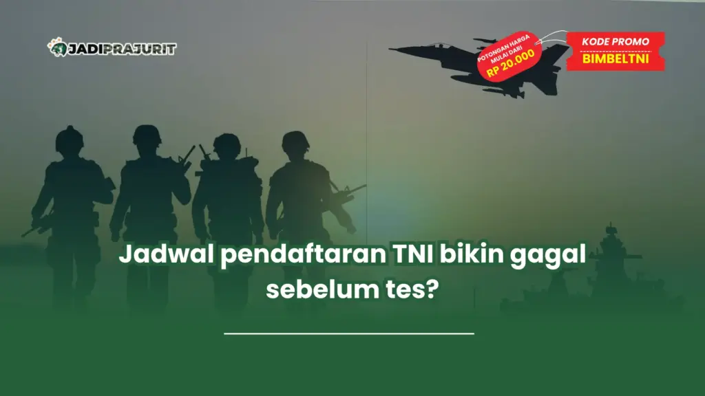 Jadwal pendaftaran TNI