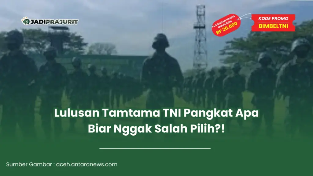 lulusan tamtama tni pangkat apa