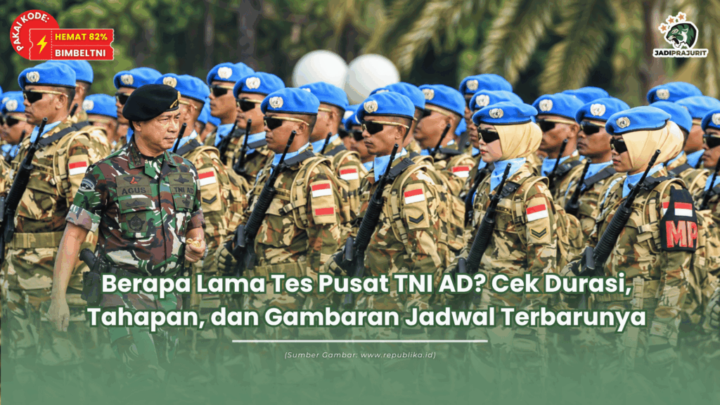 berapa lama tes pusat tni ad