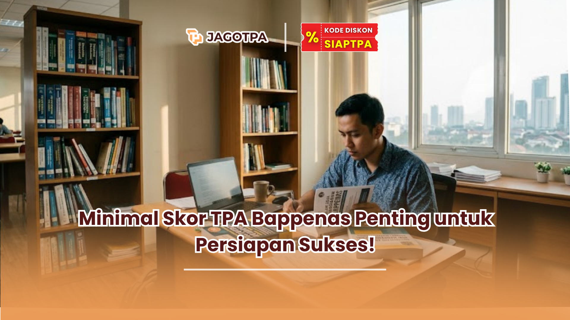 Minimal Skor TPA Bappenas Penting untuk Persiapan Sukses!