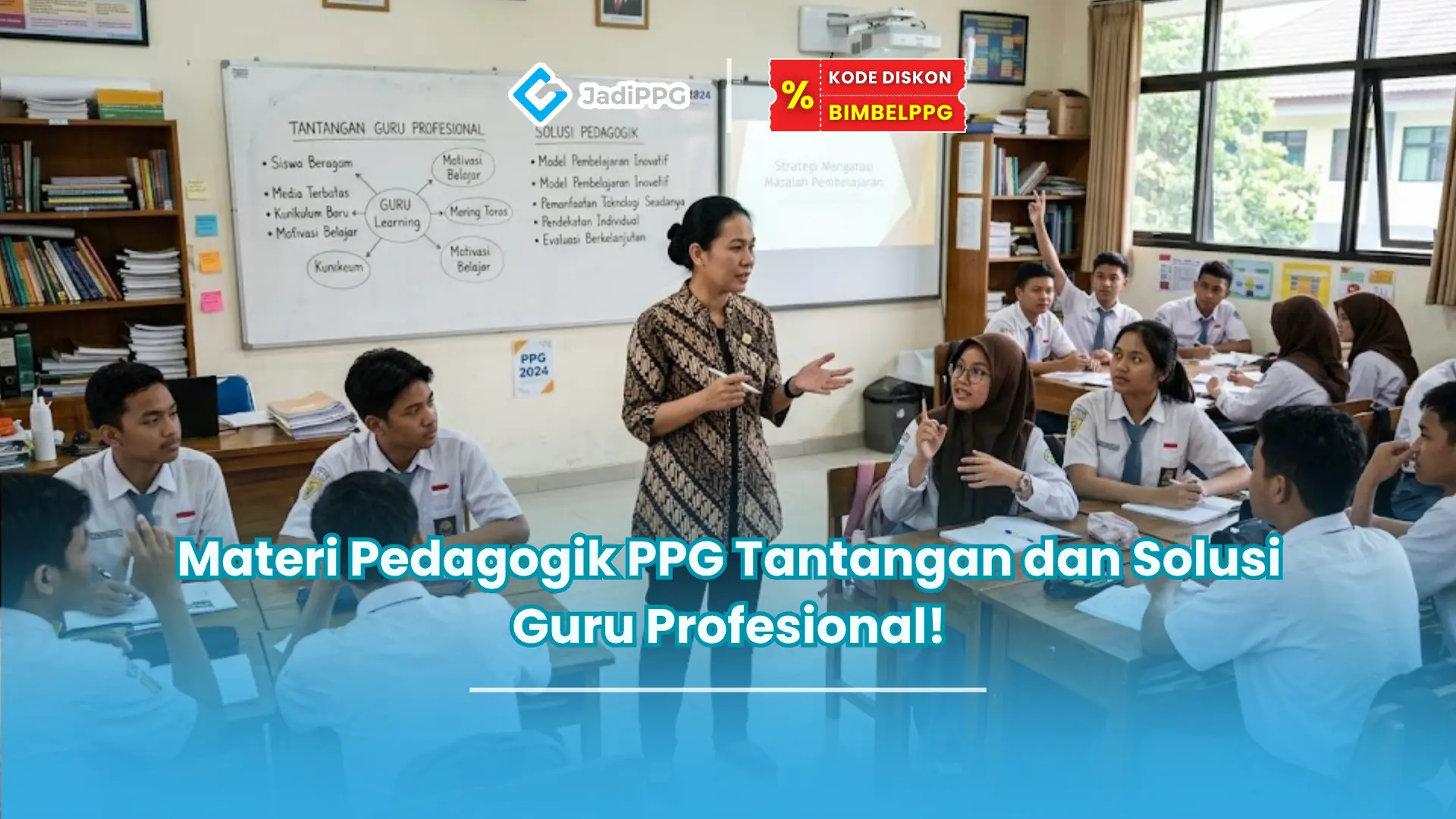 Materi Pedagogik PPG Tantangan dan Solusi Guru Profesional!