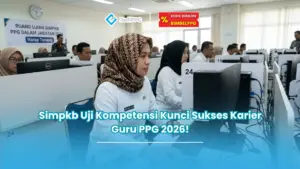 Simpkb Uji Kompetensi Kunci Sukses Karier Guru PPG 2026!