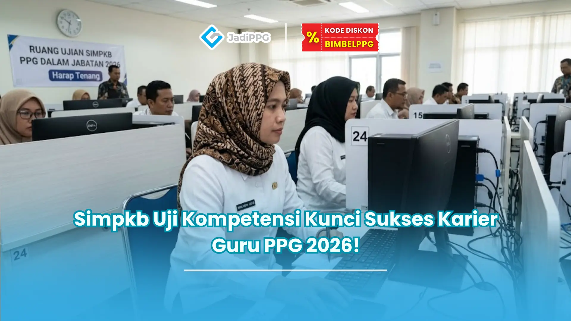 Simpkb Uji Kompetensi Kunci Sukses Karier Guru PPG 2026!